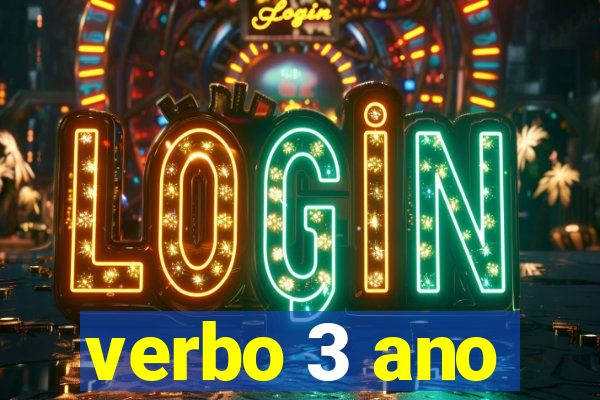 verbo 3 ano